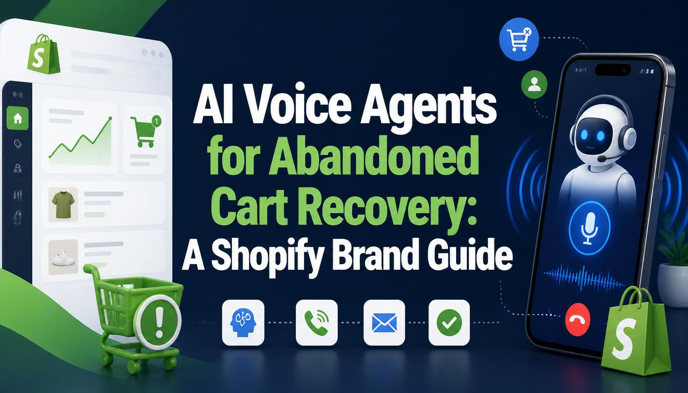 AI Voice Agents for Abandoned Cart Recovery